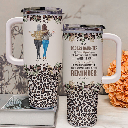 To My Daughter tumbler, leopard print, "I Am The Storm" quote, stainless steel, gift.